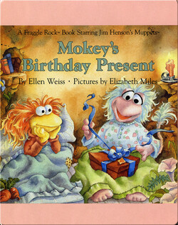 Mokey's Birthday Present