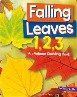 Falling Leaves 1,2,3: An Autumn Counting Book