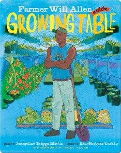 Farmer Will Allen and the Growing Table