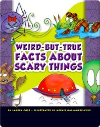 Weird-But-True Facts About Scary Things