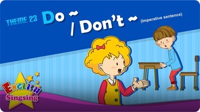 Imperative Sentences - Do~/Don't~