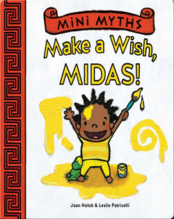 Make a Wish, Midas! (Mini Myths)