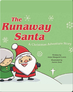 The Runaway Santa: A Christmas Adventure Story
