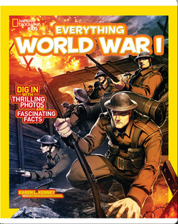 National Geographic Kids Everything World War I