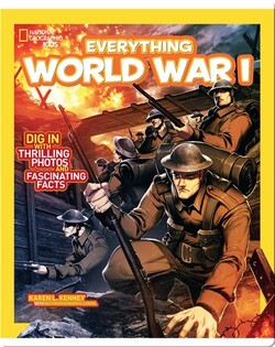 National Geographic Kids Everything World War I