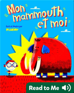 Mon mammouth et moi