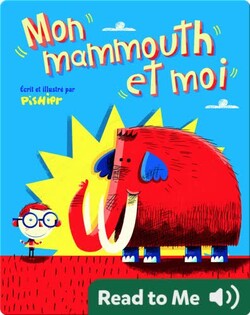 Mon mammouth et moi