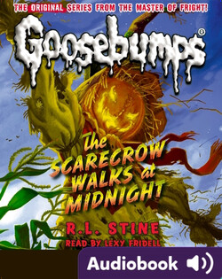 Classic Goosebumps #16: The Scarecrow Walks at Midnight