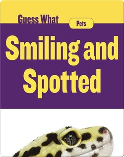 Smiling and Spotted