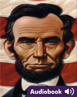 Abe's Honest Words: The Life of Abraham Lincoln