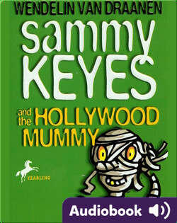 Sammy Keyes #6: Sammy Keyes and the Hollywood Mummy