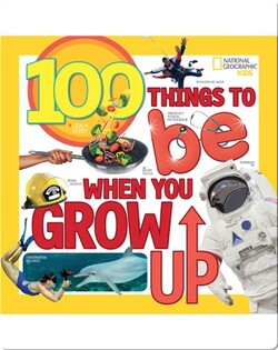 100 Things to Be When You Grow Up