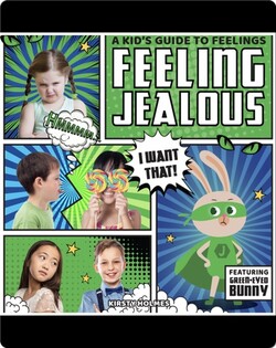 A Kid's Guide to Feelings: Feeling Jealous