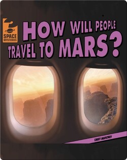 How Will People Travel to Mars?