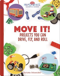 Move It! Projects You Can Drive, Fly, and Roll