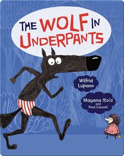 The Wolf in Underpants