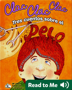 Clac Clac Clac: Tres cuentos sobre el pelo