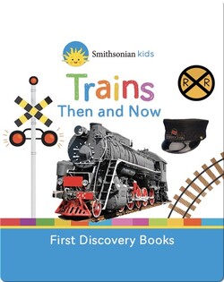 Trains Then and Now