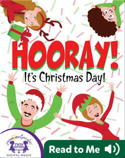 Hooray! It's Christmas Day!