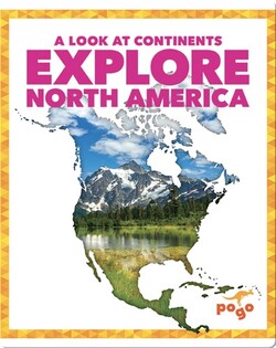 Explore North America