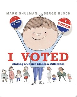 I Voted! Making a Choice Makes a Difference