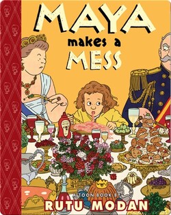 Maya Makes a Mess (TOON Level 2)