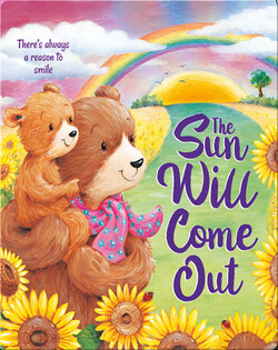 The Sun Will Come Out