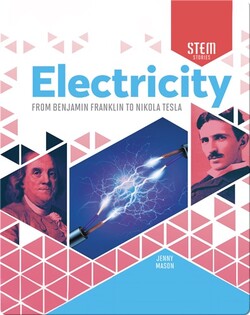 Electricity: From Benjamin Franklin to Nikola Tesla