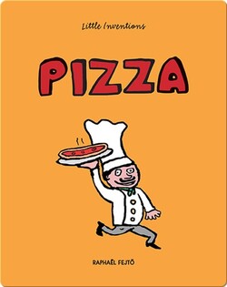 Little Inventions: Pizza
