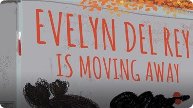 Evelyn Del Rey Is Moving Away