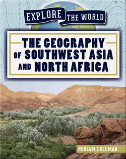 The Geography of Southwest Asia and North Africa
