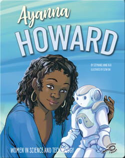 Women in Science and Technology: Ayanna Howard