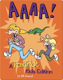 AAAA!: A FoxTrot Kids Edition