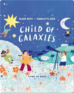 Child of Galaxies