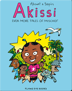 Akissi: Even More Tales of Mischief
