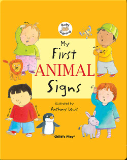 Baby Signing: My First Animal Signs