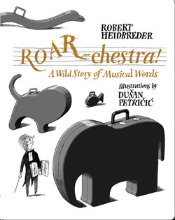 ROAR-chestra!: A Wild Story of Musical Words