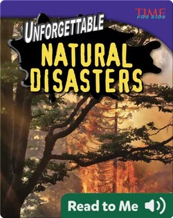 Unforgettable Natural Disasters