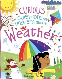 Curious Questions and Answers About... Weather