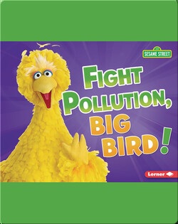 Fight Pollution, Big Bird!