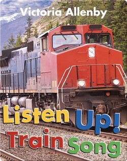 Listen Up! Train Song