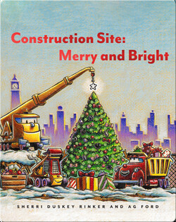 Construction Site: Merry and Bright