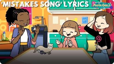 The Paper Girls Show: Let's Make a Mistake! Song Lyrics