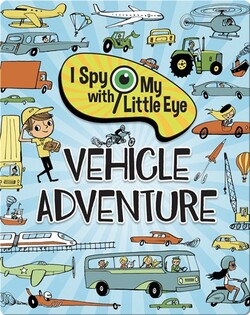 I Spy with My Little Eye: Vehicle Adventure