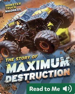 Monster Truck Madness: The Story of Maximum Destruction