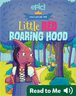 Once Before Time: Little Red Roaring Hood