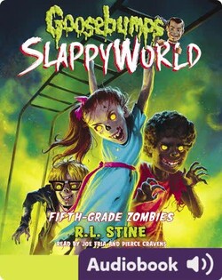 Goosebumps SlappyWorld Book 14: Fifth-Grade Zombies