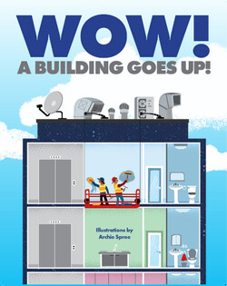 Wow! A Building Goes Up!