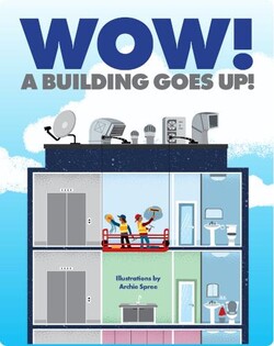 Wow! A Building Goes Up!