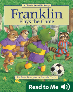 Franklin Classic Storybooks: Franklin Plays the Game